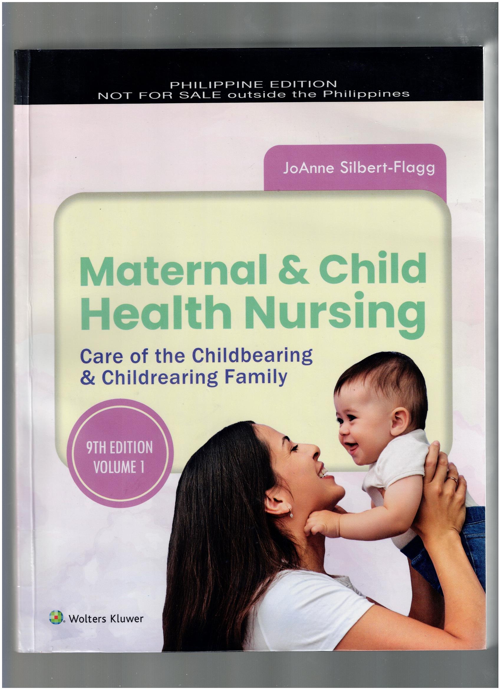 Maternal & Child Health Nursing Care of the Childbearing & Childrearing Family
