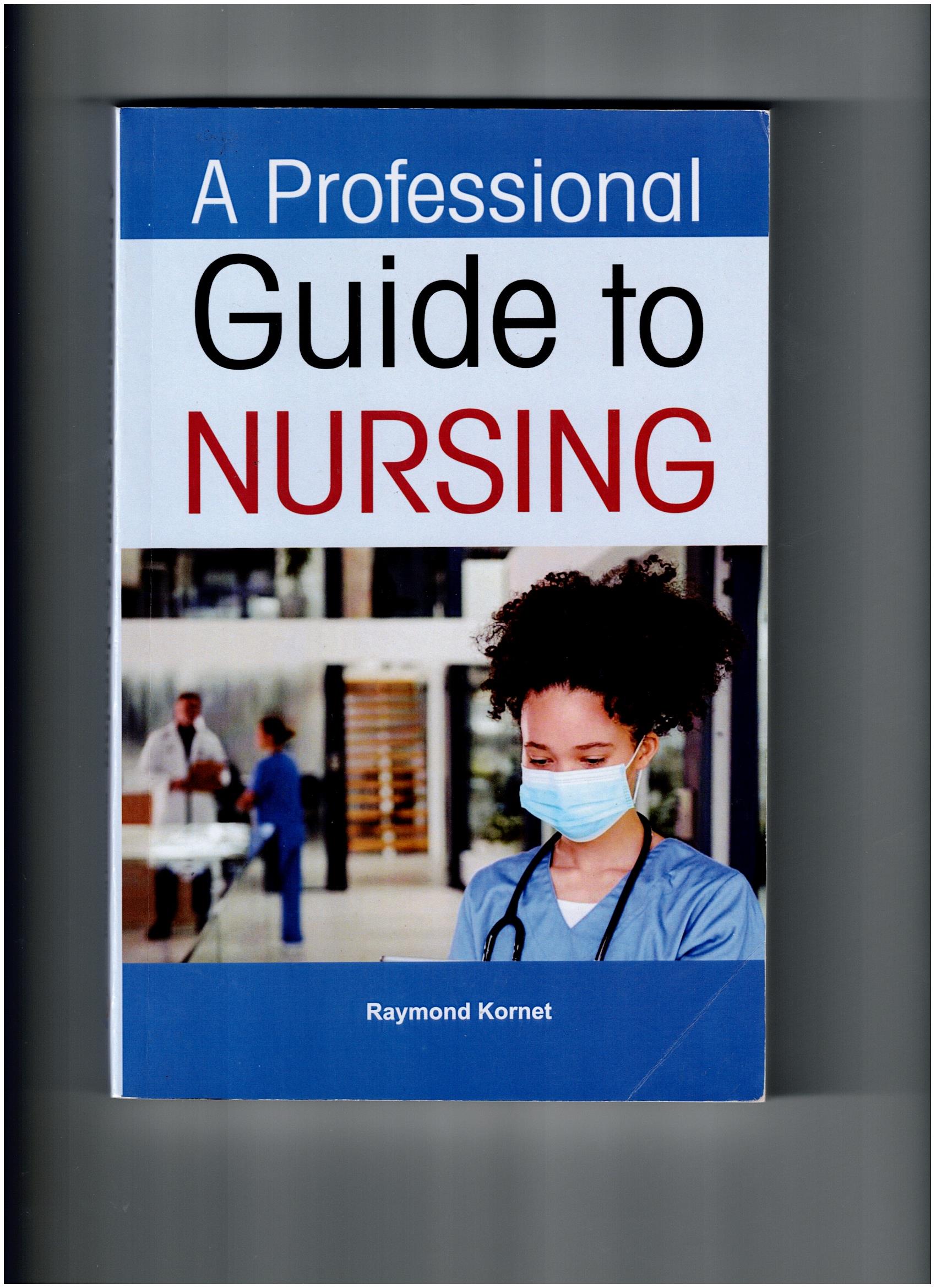 A Professional Guide to Nursing